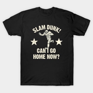 Slam Dunk Football! T-Shirt